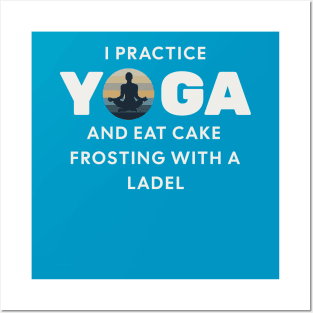 YOGA and dessert Posters and Art
